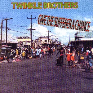 Pochette de Give The Sufferer A Chance de The Twinkle Brothers