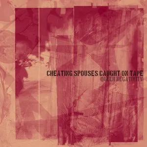 Pochette de Queer Negativity de Cheating Spouses Caught on Tape
