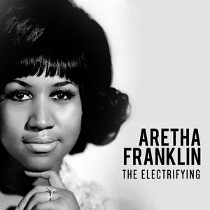 Pochette de The Electrifying (Remastered) de Aretha Franklin