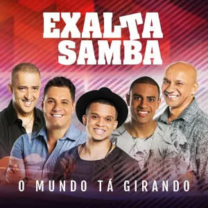 Pochette de O Mundo Tá Girando de Exaltasamba