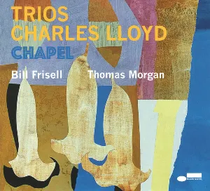 Pochette de Trios: Chapel de Charles Lloyd