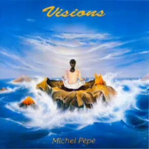 Pochette de Visions de Michel Pépé