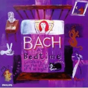 Pochette Bach at Bedtime: Lullabies for the Still of the Night