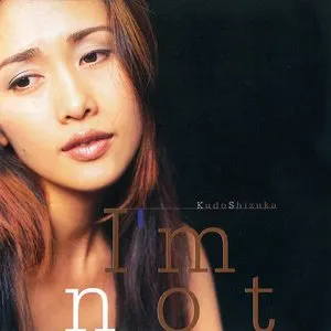 Pochette de I’m not de Shizuka Kudo
