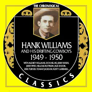 Pochette de The Chronogical Classics: Hank Williams 1949-1950 de Hank Williams