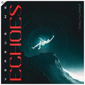 Pochette de Echoes de Versus Me