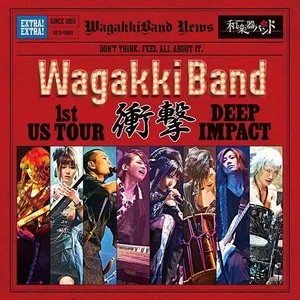 Pochette de WagakkiBand 1st US Tour 衝撃 -DEEP IMPACT- de Wagakki Band