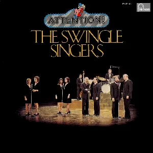 Pochette de Attention! The Swingle Singers de The Swingle Singers