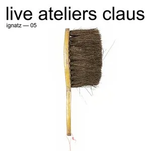 Pochette de Live Ateliers Claus de Ignatz