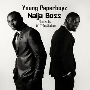 Pochette de Naija Boss de Young Paperboyz