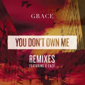 Pochette de You Don’t Own Me REMIXES de SAYGRACE