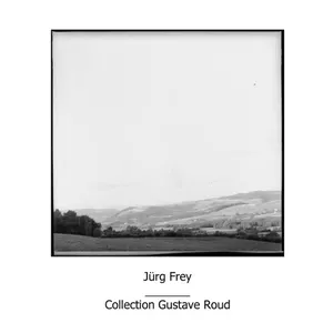 Pochette de Collection Gustave Roud de Jürg Frey