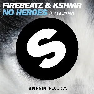 Pochette de No Heroes de KSHMR - Firebeatz