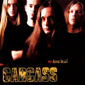 Pochette de No Love Lost de Carcass