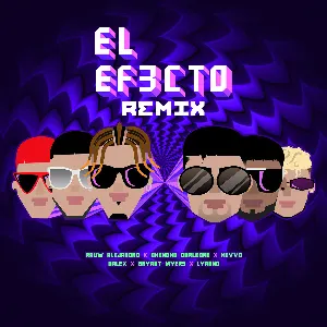 Pochette de El efecto (remix) de Rauw Alejandro - Dalex - Chencho Corleone - Bryant Myers - Lyanno