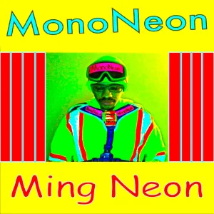 Pochette de Ming Neon de MonoNeon