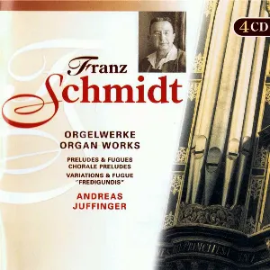 Pochette de Orgelwerke de Franz Schmidt