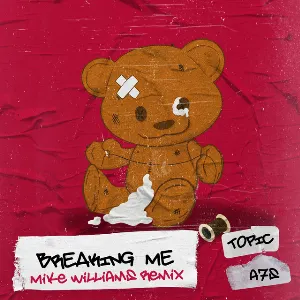 Pochette de Breaking Me (Mike Williams remix) de Topic