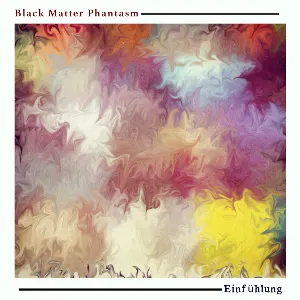 Pochette de Einfühlung de Black Matter Phantasm