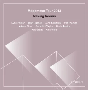 Pochette Mopomoso Tour 2013: Making Rooms