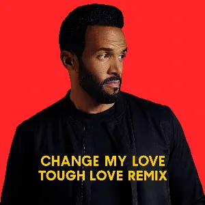 Pochette Change My Love (Tough Love remix)
