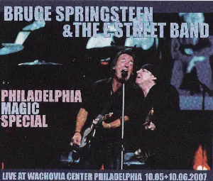 Pochette de 2007‐10‐05/06: Wachovia Center, Philadelphia, PA, USA de Bruce Springsteen - The E Street Band
