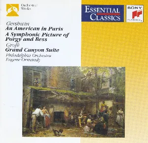 Pochette Gershwin: An American in Paris / A Symphonic Picture of Porgy and Bess / Grofé: Grand Canyon Suite