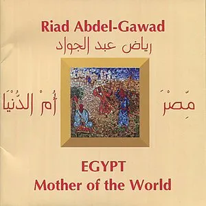 Pochette de Egypt: Mother of the World de Riad Abdel-Gawad