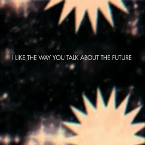 Pochette de I Like the Way You Talk About the Future de Sam Roberts Band