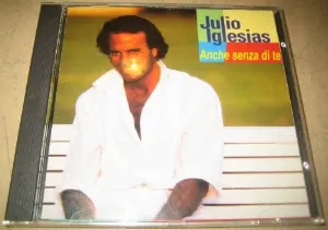 Pochette de Anche senza di te de Julio Iglesias