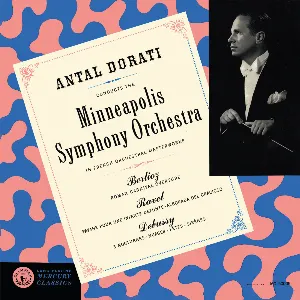 Pochette de Berlioz: Carnaval romain / Ravel: Pavane, Alborada / Debussy: Nocturnes de Minnesota Orchestra - Hector Berlioz - Maurice Ravel - Antal Doráti - Claude Debussy