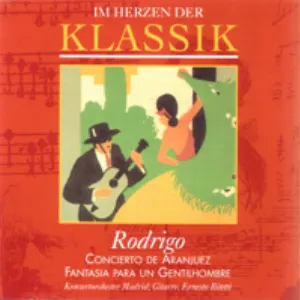 Pochette de Im Herzen der Klassik 75: Rodrigo - Concierto de Aranjuez / Fantasia para un gentilhombre de Joaquín Rodrigo