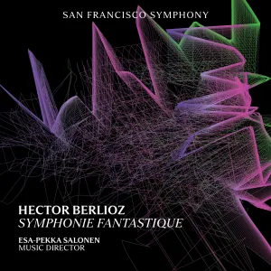 Pochette de Symphonie fantastique de Hector Berlioz - Esa‐Pekka Salonen - San Francisco Symphony