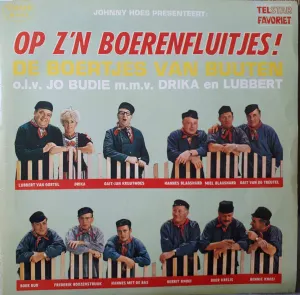 Pochette de Johnny Hoes presenteert: Op z’n boerenfluitjes de De Boertjes van Buuten