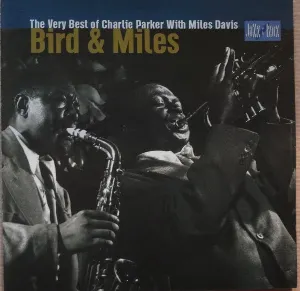 Pochette Bird & Miles (The Very Best of Charlie Parker With Miles Davis)