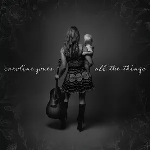 Pochette de All the Things de Caroline Jones