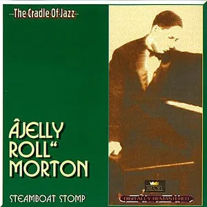 Pochette de Steamboat Stomp de Jelly Roll Morton