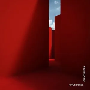 Pochette de On My Knees de RÜFÜS DU SOL