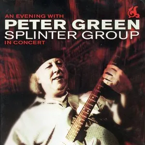 Pochette An Evening With Peter Green Splinter Group in Concert