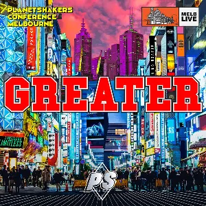 Pochette de Greater (Live) de Planetshakers