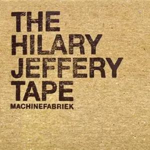 Pochette de The Hilary Jeffery Tape de Machinefabriek