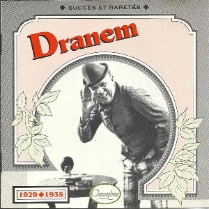 Pochette Dranem : Succès et raretés 1929-1935