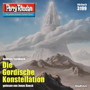 Pochette de Die Gordische Konstellation [Perry Rhodan Erstauflage 3199 (Ungekürzt)] de Andreas Eschbach
