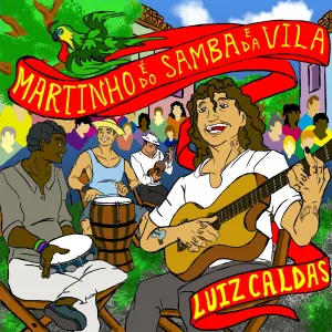 Pochette de Martinho É do Samba e da Vila de Luiz Caldas