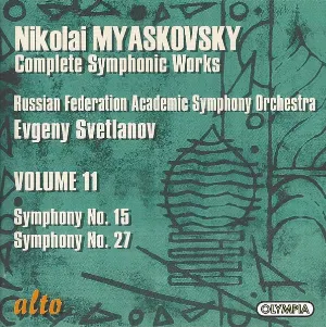 Pochette de Complete Symphonic Works, Volume 11 de Nicolai Myaskovsky - State Academic Symphony Orchestra of Russia “Evgeny Svetlanov” - Yevgeny Svetlanov