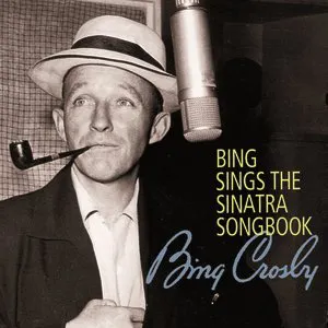 Pochette Bing Sings the Sinatra Songbook