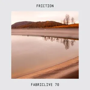 Pochette de FabricLive 70: Friction de Friction