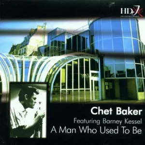 Pochette de A Man Who Used To Be de Chet Baker