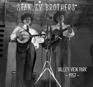 Pochette de Vally View Park - 1957 de The Stanley Brothers
