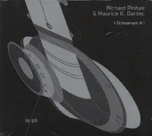 Pochette de Le Pli (Schizotrope III) de Richard Pinhas